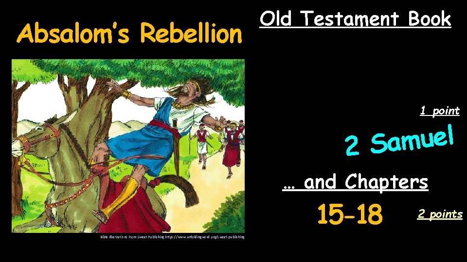 Absalom’s Rebellion Old Testament Book 1 point l e u m 2 Sa …