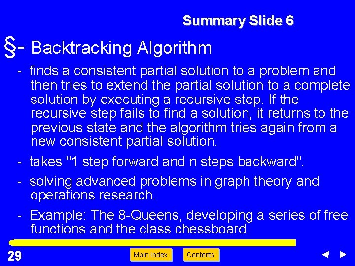 Summary Slide 6 §- Backtracking Algorithm - finds a consistent partial solution to a Summary Slide 6 §- Backtracking Algorithm - finds a consistent partial solution to a