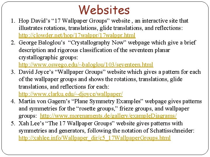 Websites 1. Hop David’s “ 17 Wallpaper Groups” website , an interactive site that