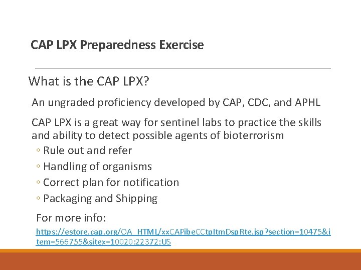 CAP LPX Preparedness Exercise What is the CAP LPX? An ungraded proficiency developed by