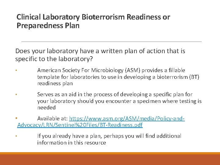 Clinical Laboratory Bioterrorism Readiness or Preparedness Plan Does your laboratory have a written plan