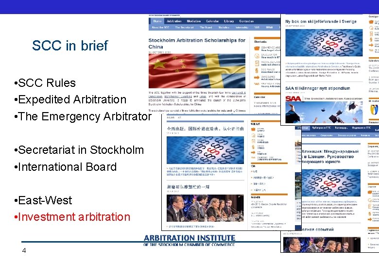 SCC in brief • SCC Rules • Expedited Arbitration • The Emergency Arbitrator •