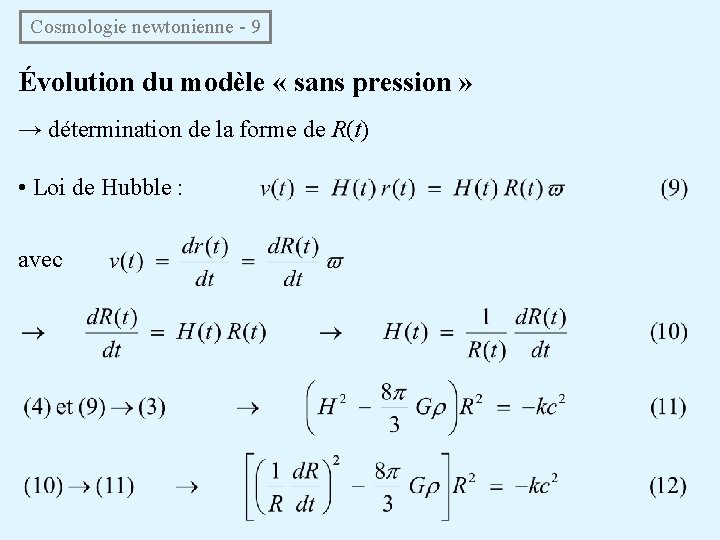 Cosmologie newtonienne - 9 Évolution du modèle « sans pression » → détermination de