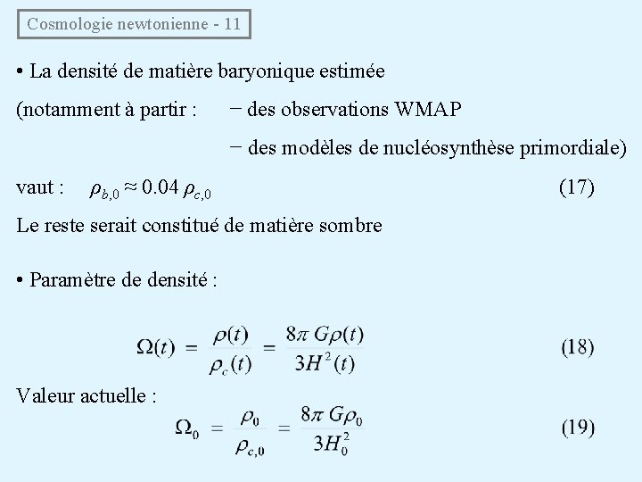 Cosmologie newtonienne - 11 • La densité de matière baryonique estimée (notamment à partir