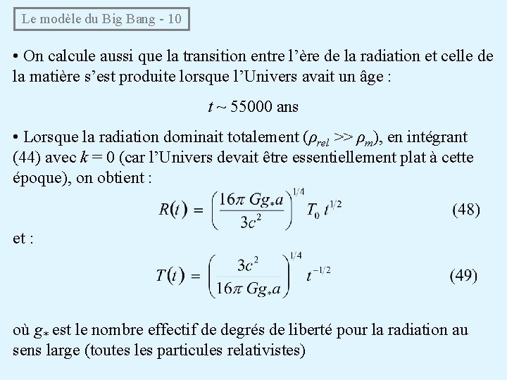Le modèle du Big Bang - 10 • On calcule aussi que la transition