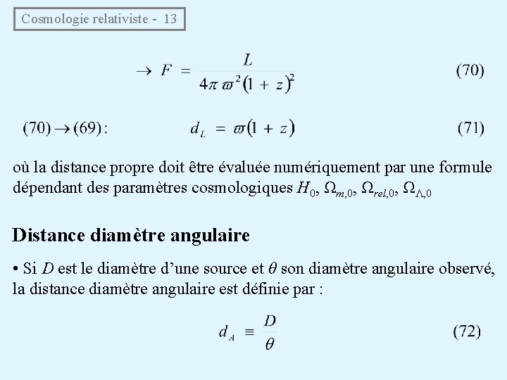 Cosmologie relativiste - 13 où la distance propre doit être évaluée numériquement par une