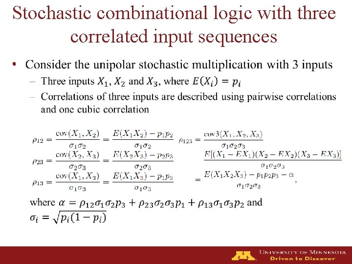 Stochastic combinational logic with three correlated input sequences • 