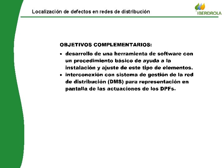 © Iberdrola distribuição Localización de defectos en redes de distribución 