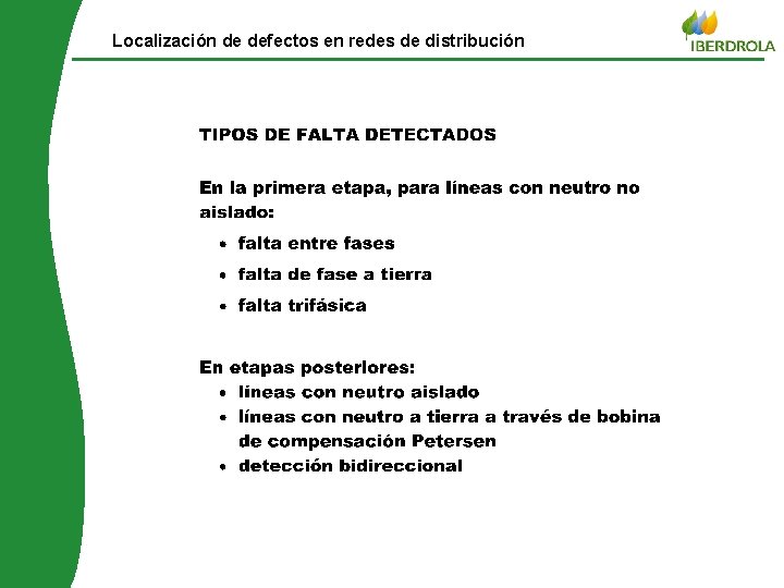 © Iberdrola distribuição Localización de defectos en redes de distribución 