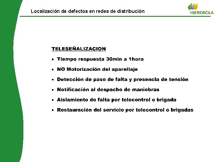 © Iberdrola distribuição Localización de defectos en redes de distribución 