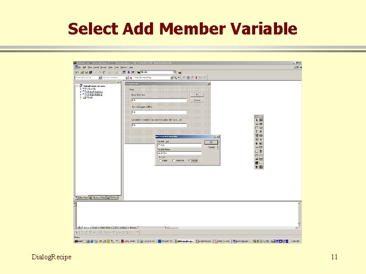 Select Add Member Variable Dialog. Recipe 11 