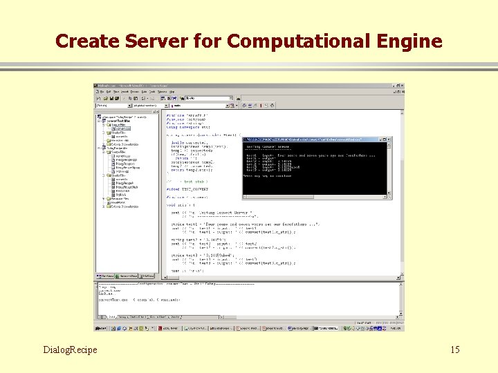 Create Server for Computational Engine Dialog. Recipe 15 