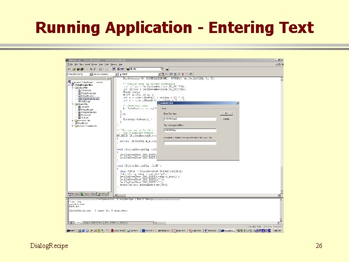 Running Application - Entering Text Dialog. Recipe 26 