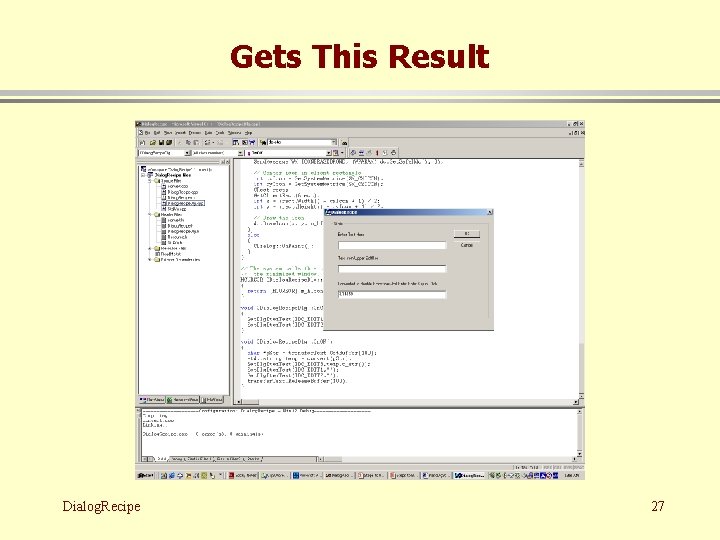 Gets This Result Dialog. Recipe 27 
