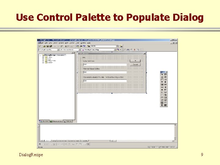 Use Control Palette to Populate Dialog. Recipe 9 