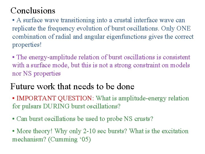 Conclusions and Discussions • A surface wave transitioning into a crustal interface wave can