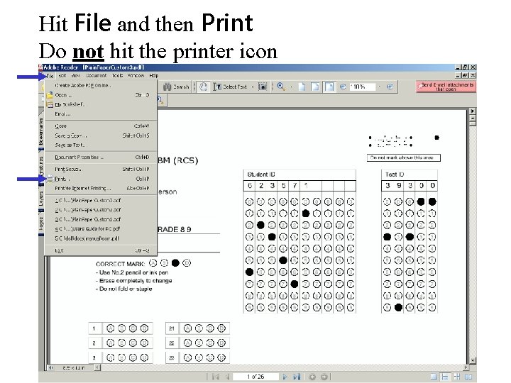 Hit File and then Print Do not hit the printer icon 
