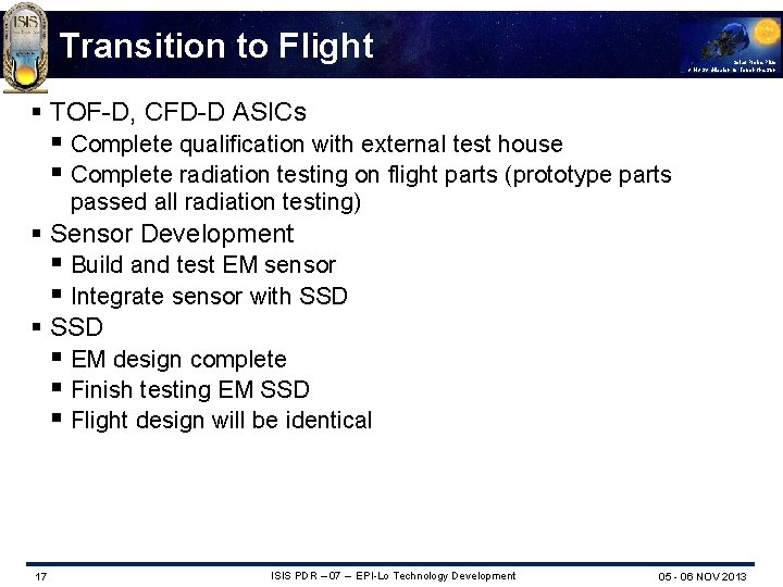 Transition to Flight Solar Probe Plus A NASA Mission to Touch the Sun §