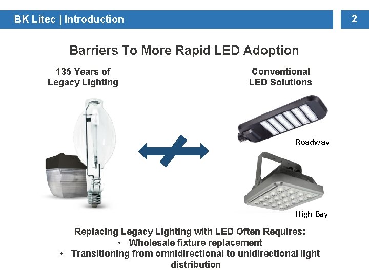 2 BK Litec | Introduction Barriers To More Rapid LED Adoption 135 Years of 2 BK Litec | Introduction Barriers To More Rapid LED Adoption 135 Years of
