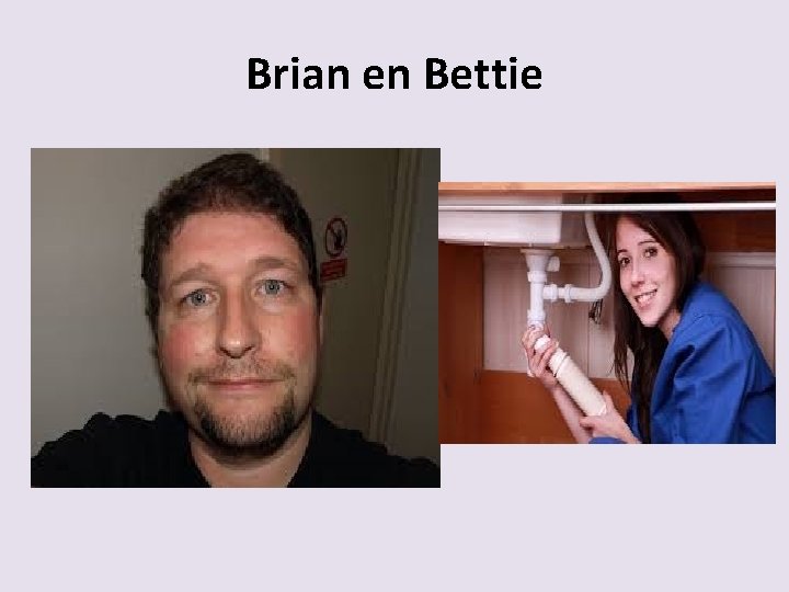 Brian en Bettie 