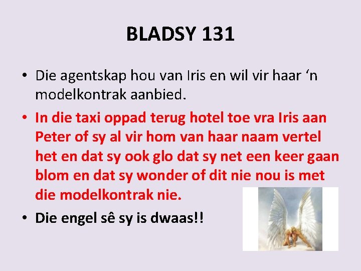 BLADSY 131 • Die agentskap hou van Iris en wil vir haar ‘n modelkontrak