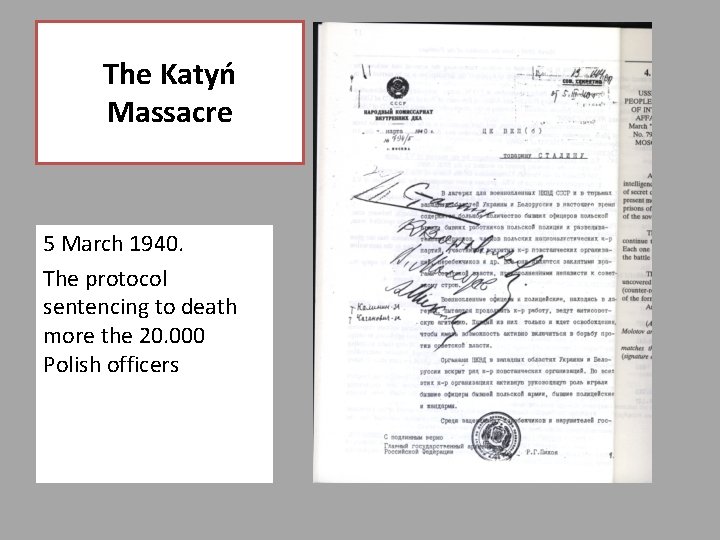 The Katyń Massacre 5 March 1940. The protocol sentencing to death more the 20.