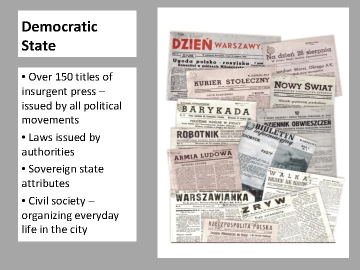 Democratic State • Over 150 titles of insurgent press – issued by all political