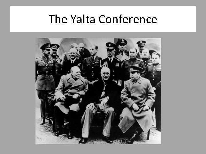 The Yalta Conference 