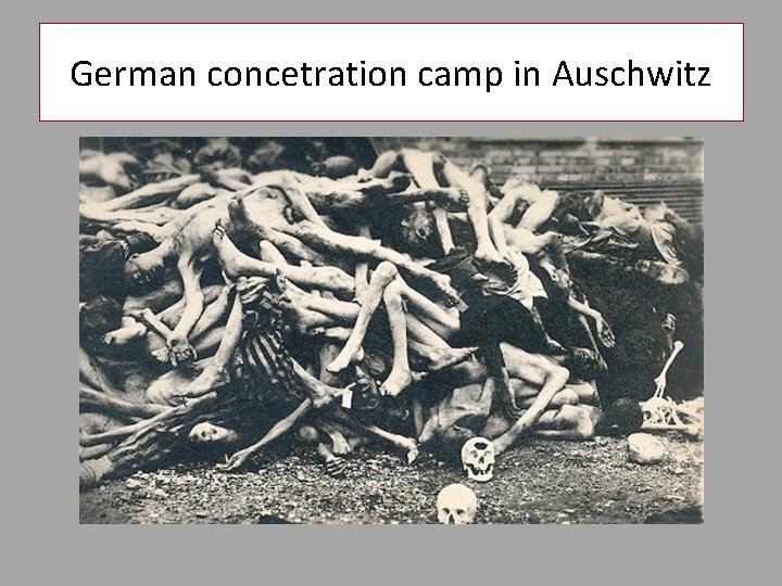 German concetration camp in Auschwitz 