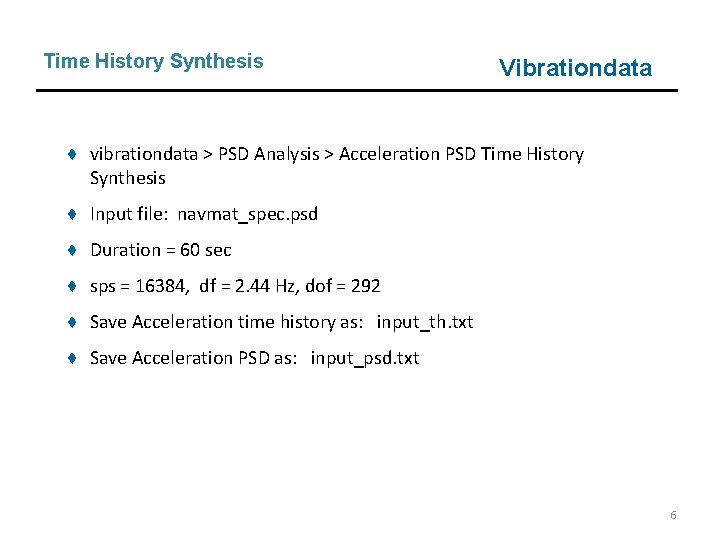 Time History Synthesis Vibrationdata ♦ vibrationdata > PSD Analysis > Acceleration PSD Time History