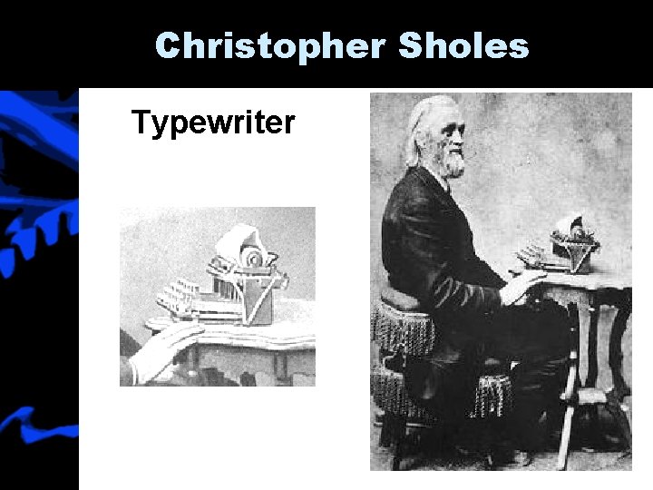 Christopher Sholes Typewriter 