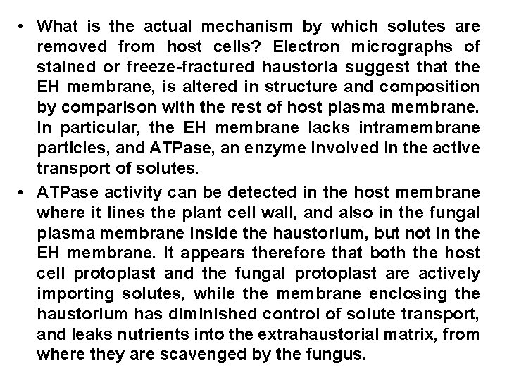  • What is the actual mechanism by which solutes are removed from host