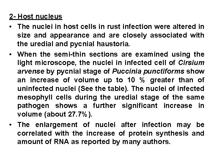 2 - Host nucleus • The nuclei in host cells in rust infection were