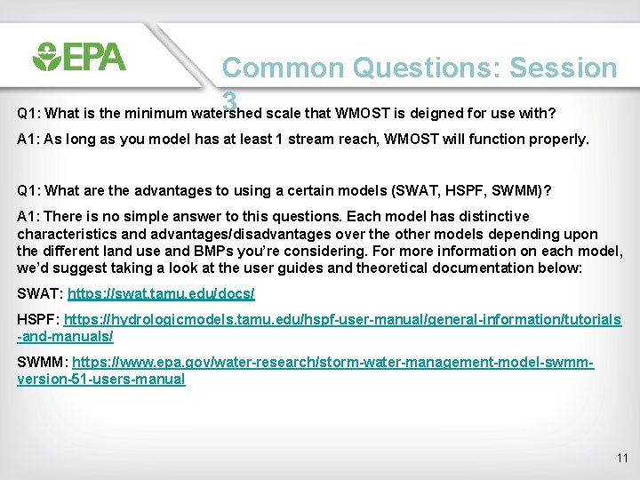 Common Questions: Session 3 scale that WMOST is deigned for use with? Q 1: