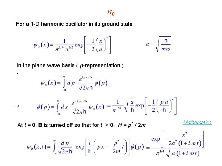 n 0 For a 1 -D harmonic oscillator in its ground state In the