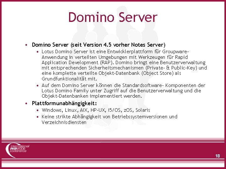 Domino Server • Domino Server (seit Version 4. 5 vorher Notes Server) • Lotus