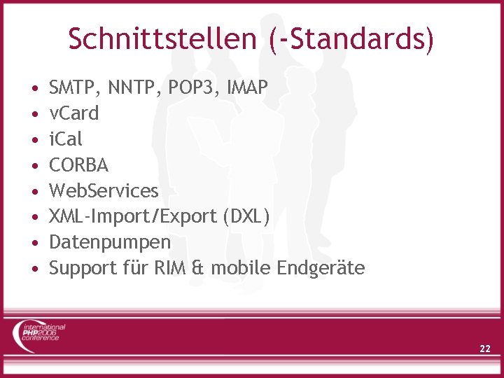 Schnittstellen (-Standards) • • SMTP, NNTP, POP 3, IMAP v. Card i. Cal CORBA