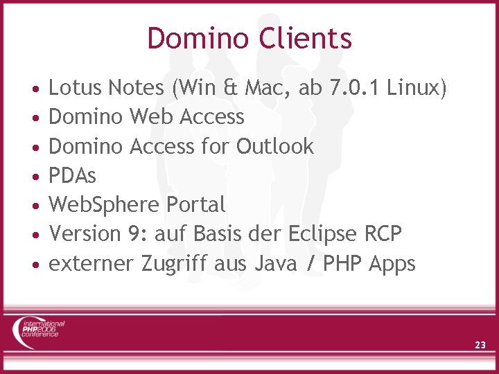 Domino Clients • • Lotus Notes (Win & Mac, ab 7. 0. 1 Linux)