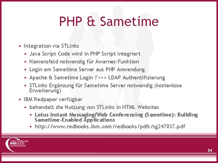 PHP & Sametime • Integration via STLinks • Java Script Code wird in PHP