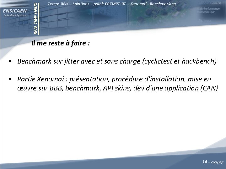 REAL TIME LINUX Temps Réel – Solutions – patch PREMPT-RT – Xenomai - Benchmarking