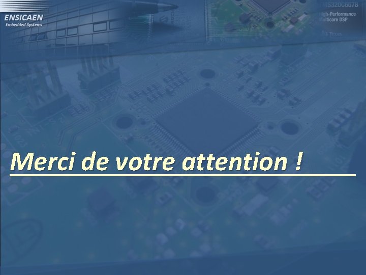 Merci de votre attention ! 