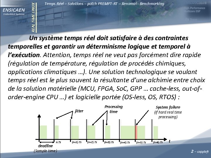 REAL TIME LINUX Temps Réel – Solutions – patch PREMPT-RT – Xenomai - Benchmarking