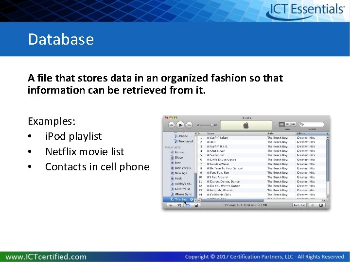 Database A file that stores data in an organized fashion so that information can Database A file that stores data in an organized fashion so that information can