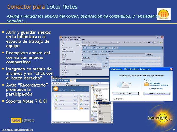 Conector para Lotus Notes Ayuda a reducir los anexos del correo, duplicación de contenidos,