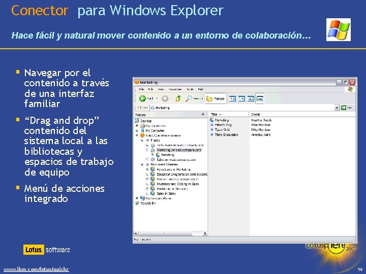 Conector para Windows Explorer Hace fácil y natural mover contenido a un entorno de