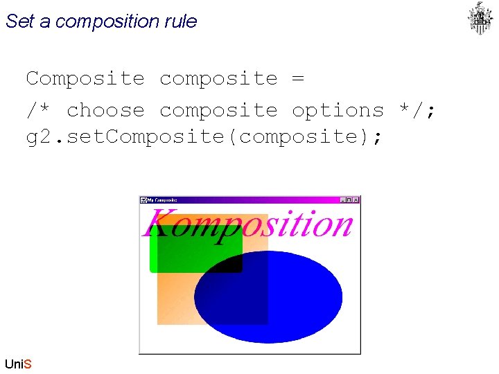 Set a composition rule Composite composite = /* choose composite options */; g 2.