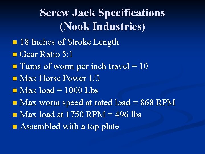Screw Jack Specifications (Nook Industries) 18 Inches of Stroke Length n Gear Ratio 5: Screw Jack Specifications (Nook Industries) 18 Inches of Stroke Length n Gear Ratio 5: