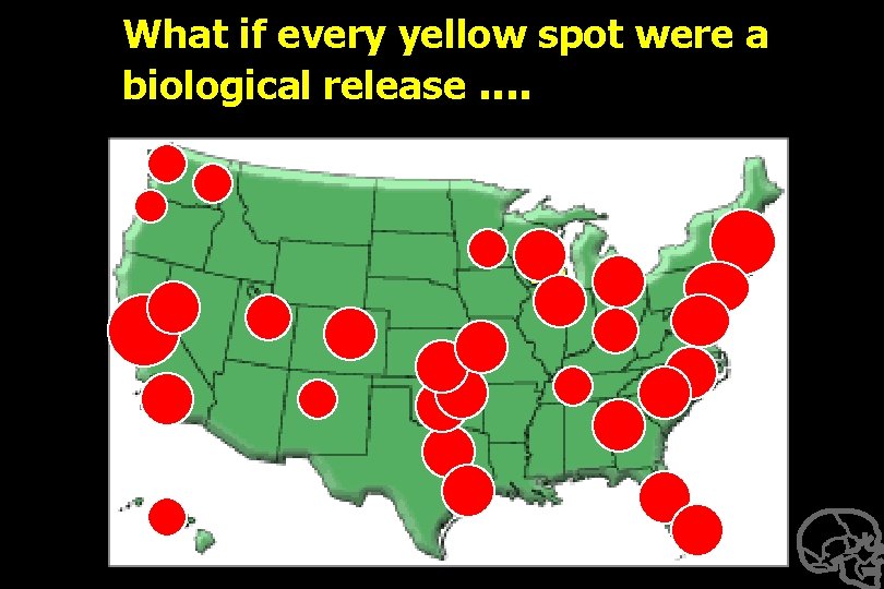 What if every yellow spot were a biological release. . 