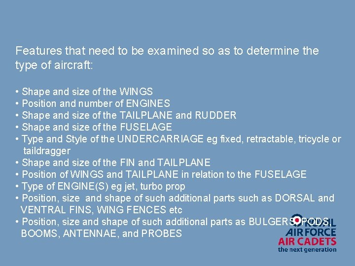 Features that need to be examined so as to determine the type of aircraft: