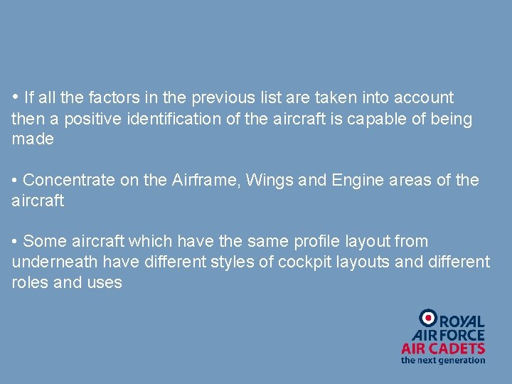  • If all the factors in the previous list are taken into account
